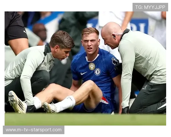 切尔西前锋受伤,球队攻击力骤降预警 切尔西前锋受伤,球队攻击力骤降预警